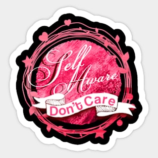 Self Aware Dont Care Sticker